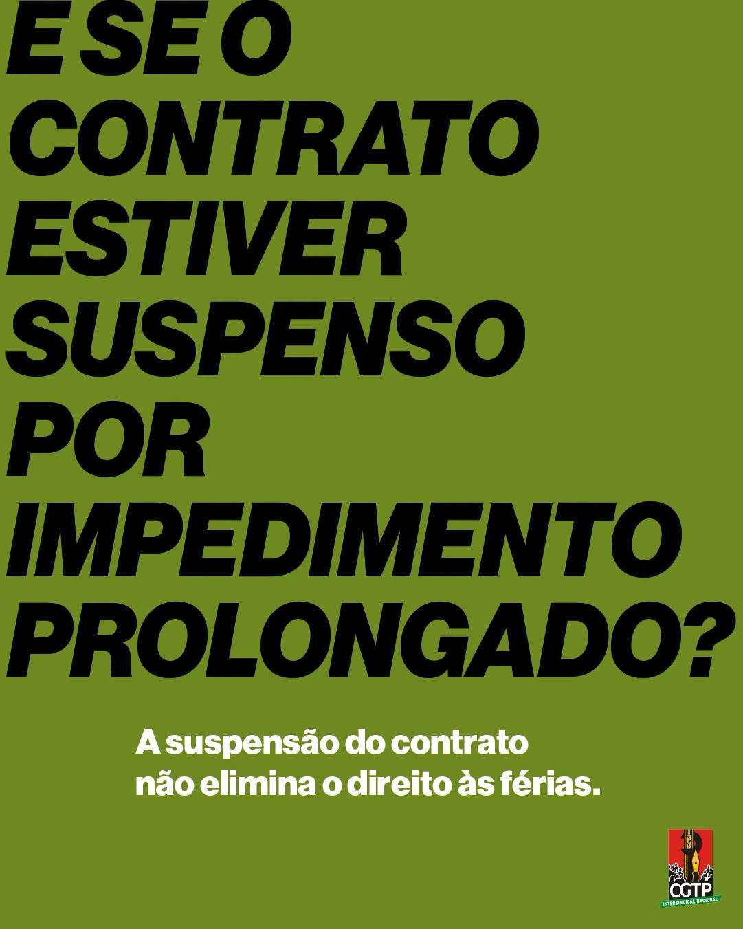 E se o contrato estiver suspenso por impedimento prolongado?
